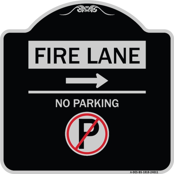 Signmission Fire Lane No Parking Heavy-Gauge Aluminum Architectural Sign, 18" x 18", BS-1818-24011 A-DES-BS-1818-24011 - main